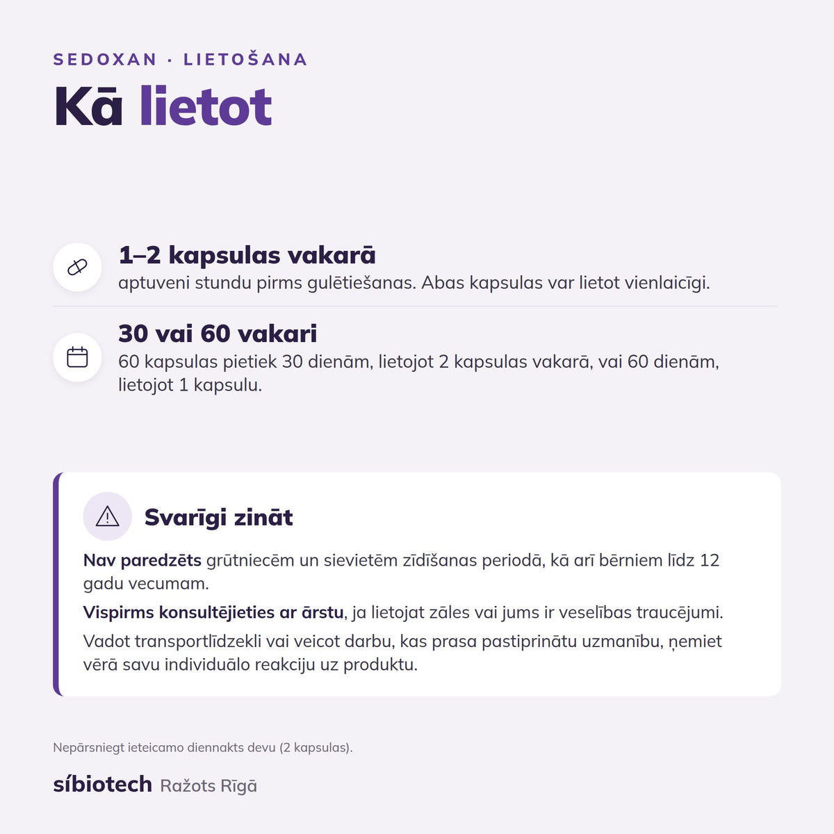 Kā lietot SEDOXAN: 1–2 kapsulas vakarā